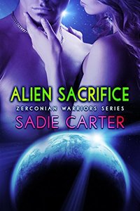 Alien Sacrifice (Zerconian Warriors Book 9)