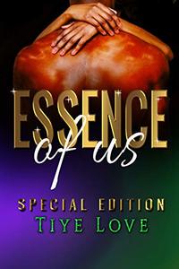 Essence of Us, Special Edition (The Essence Series Book 3)