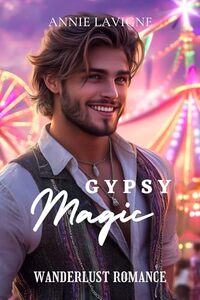 Gypsy Magic (Wanderlust Romance Book 2)