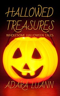 Hallowed Treasures: Wholesome Halloween Tales