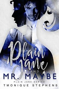 Plain Jane and Mr. Maybe (Plain Jane Series Book 7)