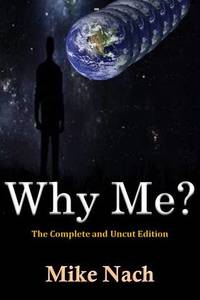 Why Me? The Complete and Uncut Edition