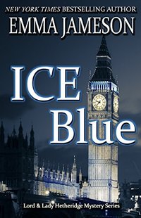 Ice Blue (Lord and Lady Hetheridge Mystery Series Book 1) - Published on Mar, 2011