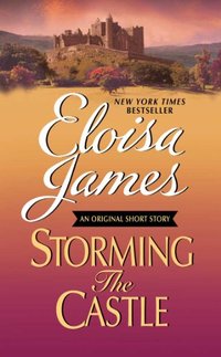 Storming the Castle: An Original Short Story with Bonus Content (Fairy Tales)