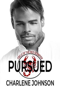 Pursued (Circle of the Red Scorpion Series Book 6)