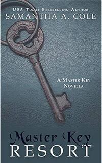 Master Key Resort: A Novella