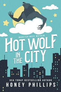 Hot Wolf in the City: A Monster Romance