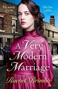 A Very Modern Marriage: An absolutely gripping and unputdownable Victorian saga (The Ladies of Carson Street Book 3)