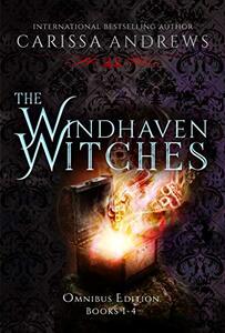 The Windhaven Witches Omnibus Edition : Complete Paranormal Suspense Series, Books 1-4 - Published on Apr, 2021