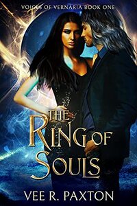 The Ring of Souls: Voices of Vernaria Book One