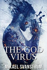 The God Virus (Posthuman Book 2)