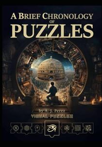 A Brief Chronology of Puzzles: Visual Puzzles