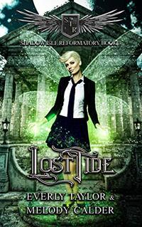 Lost Tide (Shadow Isle Reformatory Book 3)