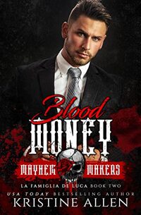 Blood Money: La Famiglia De Luca: Vittorio