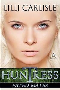 Huntress (Fated Mates Book 2)