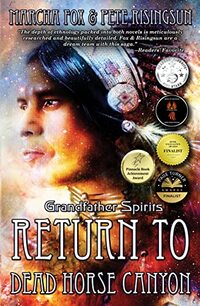 Return to Dead Horse Canyon: Grandfather Spirits (Dead Horse Canyon Saga Book 2) - Published on Nov, 2021