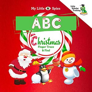 My Little Eye Spies ABC Christmas: Finger Trace and Find
