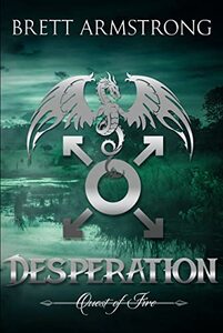 Desperation (Quest of Fire Book 4)
