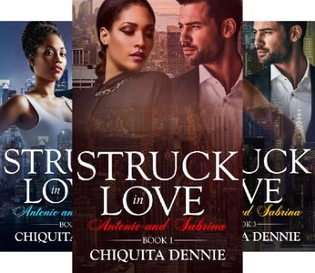 Antonio and Sabrina: Struck In Love (4 Book Series)