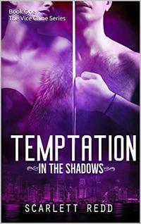 Temptation in the Shadows (The Vice Caine Book 1)