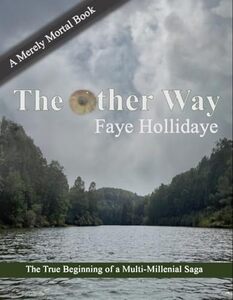 The Other Way (Merely Mortal Books Book 2)