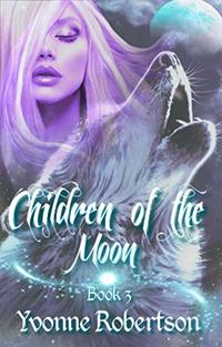 Children of the Moon: Book Three