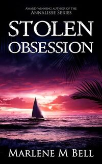 Stolen Obsession (Annalisse Series Book 1) - Published on Mar, 2018