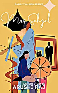 Mrs Sehgal (Family Values) - Published on Aug, 2022