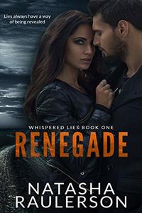 Renegade (The Whispered Lies Series Book 1)