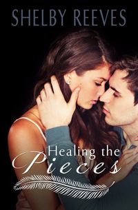 Healing the Pieces (Pieces #2) - Published on May, 2015