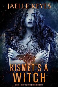 Kismet's A Witch