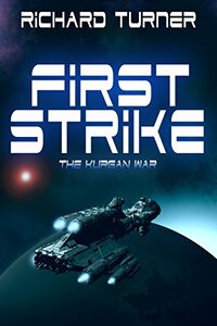 First Strike (The Kurgan War Book 1) - Published on Jan, 2015