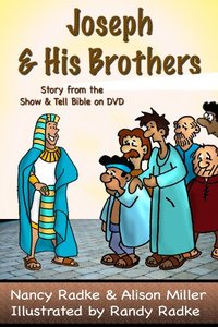 Joseph & His Brothers (Show & Tell Bible series)