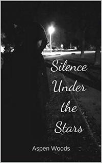 Silence Under the Stars - Published on Nov, 2018