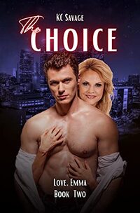 The Choice (Love, Emma Book 2) - Published on Aug, 2022