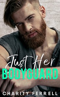 Just Her Bodyguard - Published on Apr, 2017