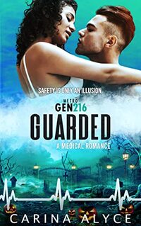 Guarded: A Steamy Medical Romance (MetroGen Kiss and Tell)