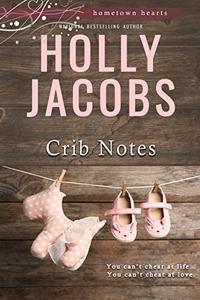 Crib Notes (Hometown Hearts Book 1)