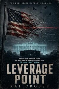 Leverage Point (The Deep State Novels Book 1)