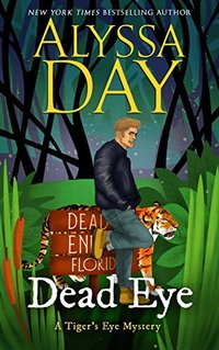 DEAD EYE: A Tiger's Eye cozy paranormal mystery (Tiger's Eye Mysteries Book 1)