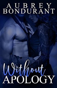 Without Apology (Without Series Book 1)