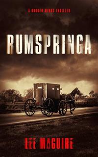 Rumspringa (A Broken Minds Thriller Book 2) - Published on Oct, 2020