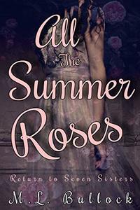 All the Summer Roses (Return to Seven Sisters Book 2)