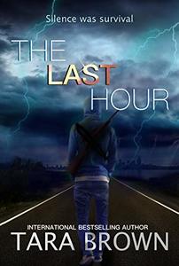 The Last Hour: The Seventh Day (The Seventh Day Series Book 2)