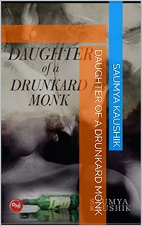 Daughter of a Drunkard Monk