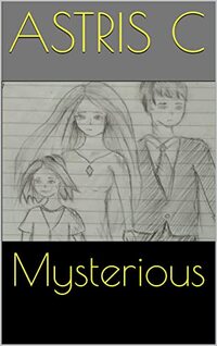 Mysterious (The Mysterious Trilogy Book 1) - Published on Jul, 2022