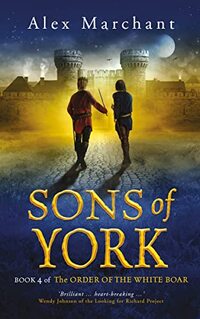 Sons of York (The Order of the White Boar Book 4)