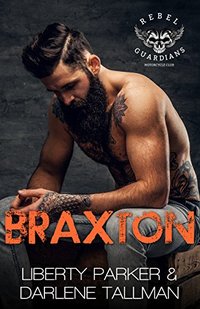 Braxton: Rebel Guardians MC