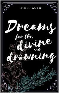 Dreams for the Divine and Drowning