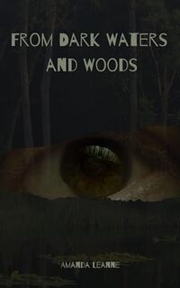 From Dark Waters and Woods: Stories of Growing Up in the Swamps